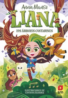 liana 2: los arboles cantarines-anna manso-9788410551855