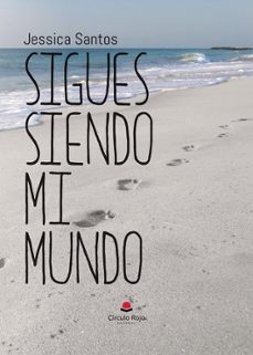 sigues siendo mi mundo-jessica santos-9788410613355