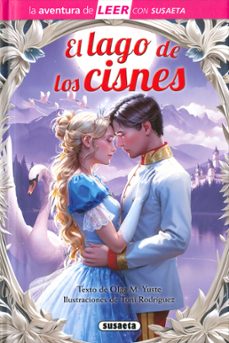 el lago de los cisnes (la aventura de leer con susaeta)-olga m. yuste-9788410843455