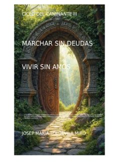 marchar sin deudas y vivir sin amos-josep maria soldevila miro-9788410929555