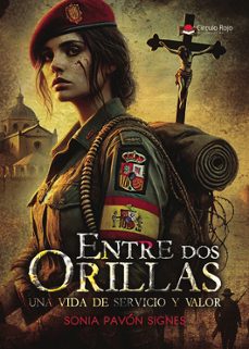 entre dos orillas: una vida de servicio y valor-sonia pavon signes-9788410972155