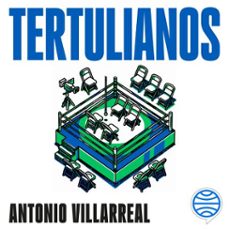 tertulianos (audiolibro)-antonio villarreal-9788411004855
