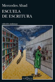 escuela de escritura-mercedes abad-9788411072755