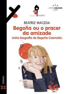 begoña ou o pracer da amizade-beatriz maceda-9788411107655