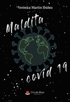 maldita covid-19 (ebook)-veronica martin ibañez-9788411150255