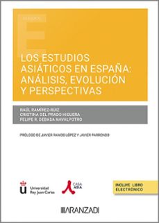 estudios asiaticos en españa: analisis, evolucion y perspectivas-cristina del prado higuera-9788411249355