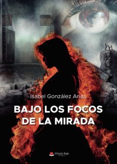bajo los focos de la mirada (ebook)-9788411557955