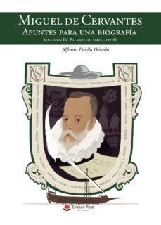 miguel de cervantes. apuntes para una biografia volumen iv: el abuelo (1604-1608) (ebook)-9788411755955