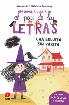 el pais de las letras 1: una brujita sin varita-carmen gil martinez-9788411827355