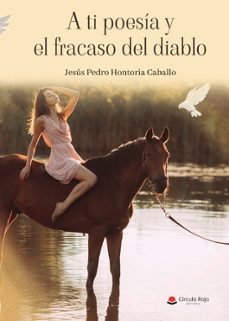 a ti poesia y el fracaso del diablo-jesus pedro hontoria caballo-9788411897655