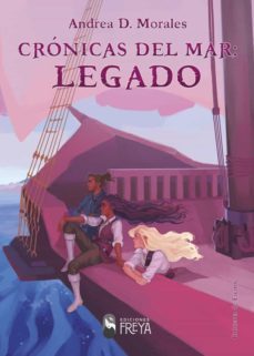 cronicas del mar: legado-andrea d. morales-9788412046755