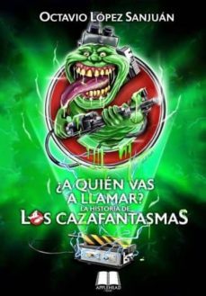 ¿a quien vas a llamar?-octavio lopez sanjuan-9788412064155