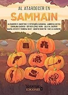 al atardecer en samhain-alejandro d. martinez martin-9788412076455