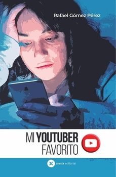 mi youtuber favorito-rafael gomez perez-9788412362855