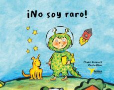 ¡no soy raro!-miguel alayrach-9788412550955