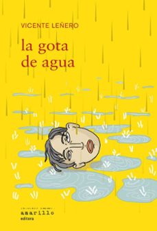 la gota de agua-vicente leñero-9788412628555