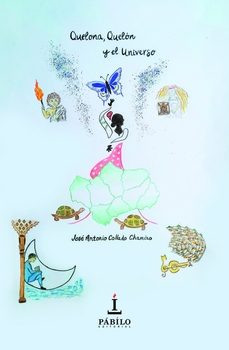 quelona, quelon y el universo-jose antonio collado chamizo-9788412692655