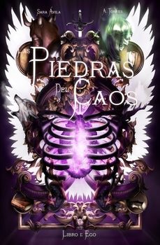 las piedras del caos (libro i: ego)-sara avila-a. torres-9788412740455