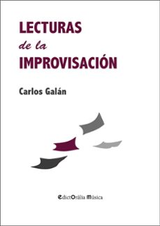 lecturas de la improvisacion-carlos galan bueno-9788412867855