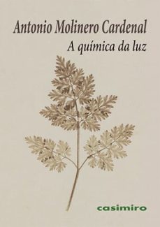 a quimica da luz-antonio molinero cardenal-9788412920055