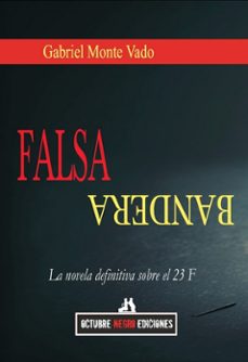 falsa bandera-gabriel monte vado-9788412951455