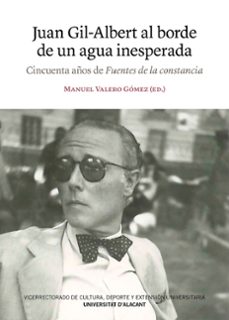 juan gil-albert al borde de un agua inesperada-9788413022055