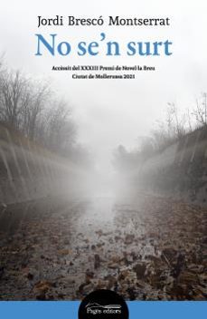 no se n surt-jordi bresco montserrat-9788413033655
