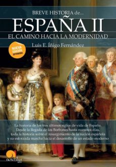 breve historia de españa ii: el camino hacia la modernidad-luis e. iñigo fernandez-9788413050355