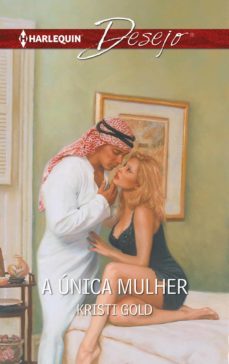 a unica mulher (ebook)-kristi gold-9788413076355