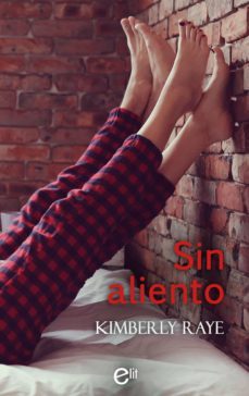 sin aliento (ebook)-kimberly raye-9788413077055