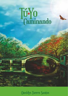tu-yo caminando-oneidys torres santos-9788413260655