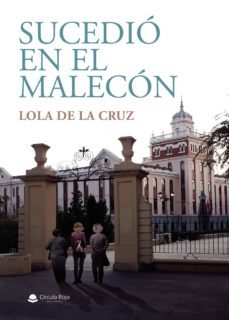 sucedio en el malecon (ebook)-lola de la cruz-9788413385655
