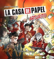 la casa de papel: arturito (ebook)-jose fonollosa-9788413418155