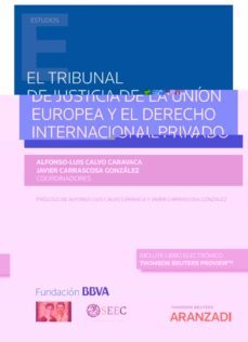 tribunal de justicia de la union europea y el derecho internacional privado-9788413454955