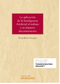 aplicacion de la inteligencia artificial al trabajo y su impacto discriminatorio.-9788413457055