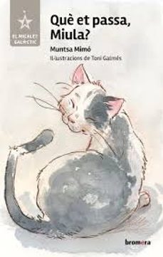 que et passa, miula?-muntsa mimo-9788413586755