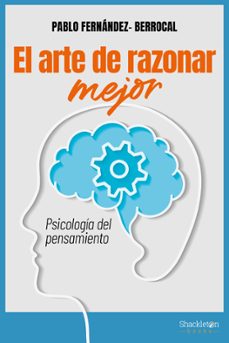 el arte de razonar mejor (ebook)-pablo fernandez berrocal-9788413613062