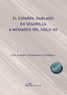 el español hablado en segurilla a mediados del siglo xx-9788413777955