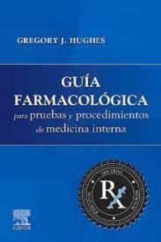 guía farmacológica para pruebas y procedimientos de medicina interna-9788413824055