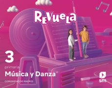 musica 3º educacion primaria proyecto revuela madrid ed 2022-9788413925455