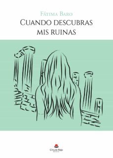 cuando descubras mis ruinas (ebook)-9788413989655