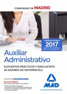 auxiliar administrativo de la comunidad de madrid: supuestos practicos y simulacros de examen de informatica-carlos tojeiro alcala-9788414209455