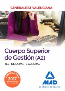 cuerpo superior de gestion de la generalitat valenciana (a2). test de la parte general-9788414213155