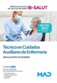 tecnico en cuidados auxiliares de enfermería del servicio de salud de las illes balears (ib-salut).  simulacros de examen-9788414248355