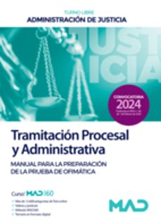 cuerpo de tramitacion procesal y administrativa (turno libre). manual para la preparacion de la prueba de ofimatica.            administracion de justicia-9788414279755