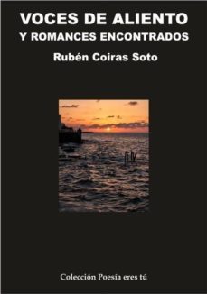voces de aliento y romances encontrados-ruben coiras soto-9788415006855