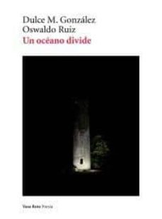 un oceano divide-dulce maria gonzalez-9788415168355