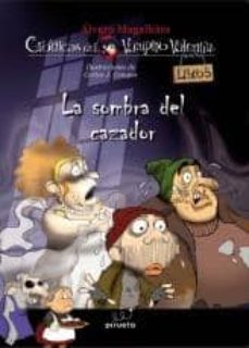 la sombra del cazador (vampiro valentin nº 5)-9788415235255