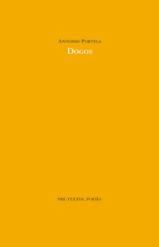 dogos (premio jose de espronceda de poesia ciudad de almendralejo 2010)-9788415297055