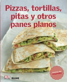 (pe) cocina del mundo. pizzas, tortillas, pitas y otros panes planos-9788415317555